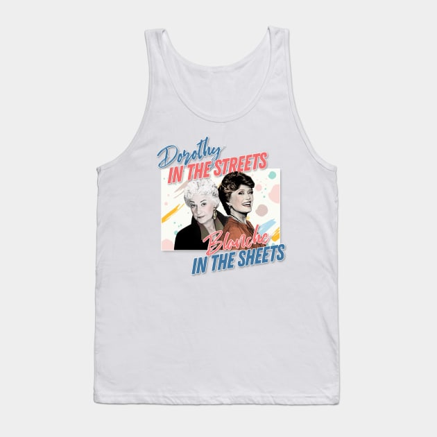 Dorothy In The Streets Blanche In The Sheets #2 ∆ Graphic Design 80s Style Hipster Statement Tank Top by DankFutura